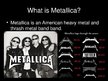 Prezentációk 'Favorite Band "Metallica"', 2.                