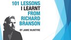 Prezentációk '"101 Lessons I Learnt From Richard Branson" by Jamie McIntyre', 2.                