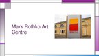 Prezentációk 'Mark Rothko Center', 1.                