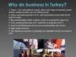 Prezentációk 'Business and Economic in Turkey', 4.                