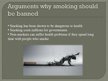 Prezentációk 'Should Smoking Be Banned?', 5.                