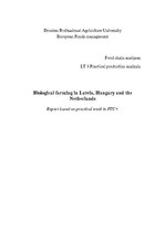 Kutatási anyagok 'Biological Farming in Latvia, Hungary and the Netherlands', 1.                