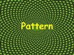 Prezentációk 'Pattern', 1.                
