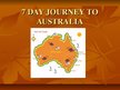 Prezentációk 'A Seven-Day Trip to Australia', 1.                