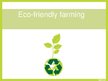 Prezentációk 'Eco-Friendly Farming', 1.                