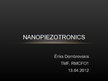 Prezentációk 'Nanopiezotronics', 1.                