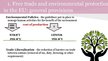 Prezentációk 'Are European Free Trade Principles Compatible with Environmental Protection?', 4.                
