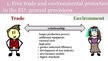 Prezentációk 'Are European Free Trade Principles Compatible with Environmental Protection?', 5.                