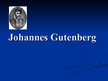 Prezentációk 'Johannes Gutenberg', 1.                