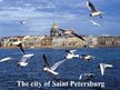 Prezentációk 'The City of Saint Petersburg', 1.                