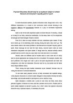 Esszék 'Physical Education Should only Be an Optional Subject at School Because not Ever', 1.                