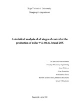 Kutatási anyagok 'Statistical Analysis of All Stages of Control at the Production of a Roller for ', 1.                
