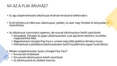 Prezentációk 'A Google Play Áruház használata', 2.                