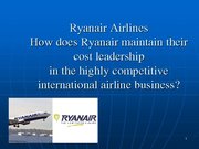 Prezentációk 'Ryanair Cost Leadership Position and Bussiness Strategy', 1.                