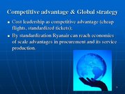 Prezentációk 'Ryanair Cost Leadership Position and Bussiness Strategy', 5.                