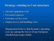 Prezentációk 'Ryanair Cost Leadership Position and Bussiness Strategy', 10.                