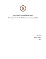 Kutatási anyagok 'Early Childhood Curriculum in Latvian Language and Literature', 1.                