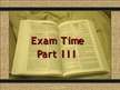 Prezentációk 'Exam Time', 11.                