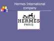 Prezentációk '"Hermes" International Company', 1.                