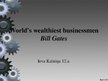 Prezentációk 'World's Wealthiest Man - Bill Gates', 1.                