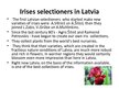 Prezentációk 'Irises Selection in Latvia', 6.                