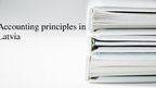 Prezentációk 'Accounting Principles in Latvia', 1.                