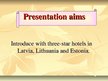 Prezentációk 'Offers of Three Hotels of Baltic', 2.                