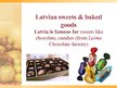 Prezentációk 'Latvian National Food', 12.                