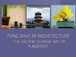 Prezentációk 'Feng Shui in Architecture', 1.                