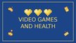 Prezentációk 'Why You Should and Shouldn't Play Video Games', 1.                