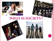 Prezentációk 'Society', 2.                