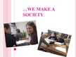 Prezentációk 'Society', 7.                