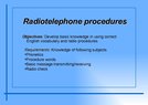 Prezentációk 'Radiotelephone Procedures', 1.                