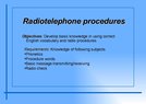 Prezentációk 'Radiotelephone Procedures', 1.                