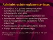 Prezentációk 'Viešojo administravimo pagrindai', 7.                