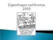 Prezentációk 'Copenhagen Conference in 2009', 1.                