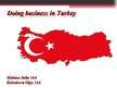 Prezentációk 'Doing Business in Turkey', 1.                