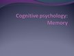 Prezentációk 'Cognitive Psychology', 1.                