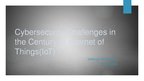 Prezentációk 'Cybersecurity Challenges in the Century of Internet of Things', 1.                