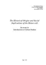 Esszék 'The Historical Origins and Social Implications of the Motor-cult', 1.                
