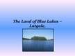 Prezentációk 'The Land of Blue Lakes - Latgale', 1.                