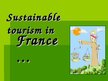 Prezentációk 'Sustainable Tourism in France', 1.                