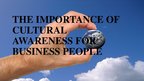 Prezentációk 'Cultural Awareness for Business People', 1.                