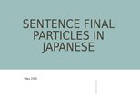 Prezentációk 'Sentence Final Particles in Japanese Language', 1.                